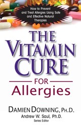 The Vitamin Cure for Allergies - DOWNING,  Damien (Damien Downing) - 9781591202714