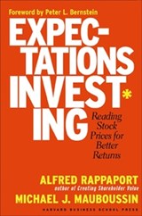 Expectations Investing - Alfred Rappaport ; Michael J. Mauboussin - 9781591391272