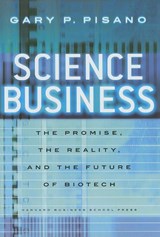 Science Business - Gary P. Pisano - 9781591398400