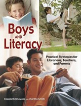 Boys and Literacy - Liz Knowles ; Martha Smith - 9781591582120