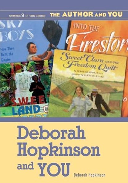 Deborah Hopkinson and YOU, Deborah Hopkinson - Paperback - 9781591582786