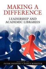 Making a Difference - Peter Hernon ; Nancy Rossiter - 9781591582915