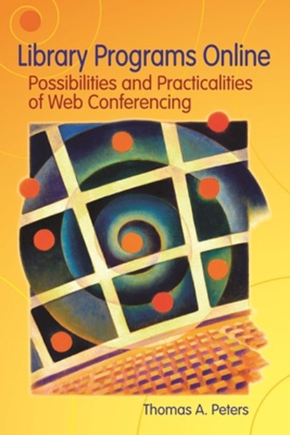 Library Programs Online, Thomas A. Peters - Paperback - 9781591583493