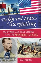 The United States of Storytelling - Dan Keding - 9781591587286