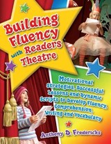 Building Fluency with Readers Theatre - Anthony D. Fredericks - 9781591587330