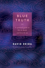 Blue Truth - David Deida - 9781591798484