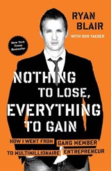 Nothing to Lose, Everything to Gain - Ryan Blair - 9781591845997