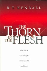 The Thorn in the Flesh - KENDALL,  R. T - 9781591856122