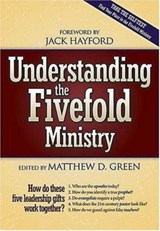 Understanding the Fivefold Ministry - Matthew Green - 9781591856221