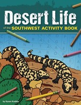 Desert Life of the Southwest Activity Book - Karen Krebbs - 9781591936558