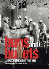 Bugs and Bullets - BRECKINRIDGE-BAYNE,  Joseph - 9781592110186