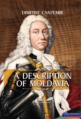 A Description of Moldavia - CANTEMIR,  Dimitrie - 9781592110254