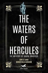 The Waters of Hercules - GIRARD,  Emily ; Girard, Dorothea ; Brackob, A. K. - 9781592111329