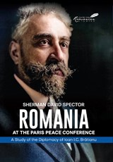 Romania at the Paris Peace Conference - Sherman David Spector - 9781592112067