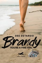 Brandy, You're a Fine Girl - Dee DeTarsio - 9781592112845