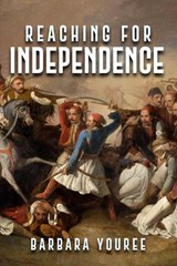 Reaching for Independence - Barbara Youree - 9781592113125