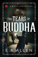 The Tears of Buddha - E. A. Allen - 9781592113712