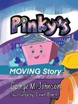 Pinky's Moving Story - George Johnson - 9781592116737