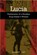 Lucia, Robert Gay - Paperback - 9781592133390