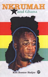 Nkrumah And Ghana - HADJOR,  Kofi Buenor - 9781592210367
