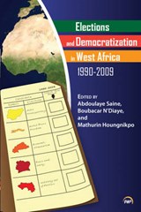 Elections And Democratization In West Africa, 1990-20 - SAINE,  Abdoulaye S - 9781592217748