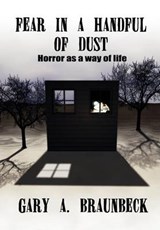 FEAR IN A HANDFUL OF DUST - BRAUNBECK,  Gary A. - 9781592246038