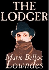 The Lodger by Marie Belloc Lowndes, Fiction, Mystery & Detective - Marie Belloc Lowndes - 9781592247974