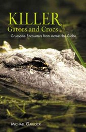Killer Gators and Crocs