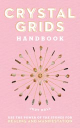 Crystal Grids Handbook - Judy Hall - 9781592339877