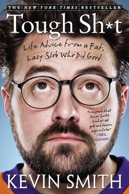 Smith, K: Tough Sh*t, SMITH,  Kevin - Paperback - 9781592407446
