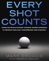 Every Shot Counts - Mark Broadie - 9781592407507