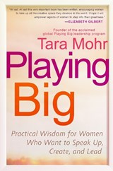 Playing Big - Tara Mohr - 9781592409600
