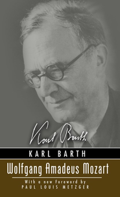 Wolfgang Amadeus Mozart, Karl Barth - Paperback - 9781592444366