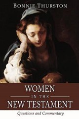 Women in the New Testament - THURSTON,  Bonnie B. - 9781592445585