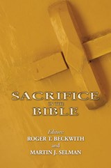 Sacrifice in the Bible - Roger T. Beckwith - 9781592446216