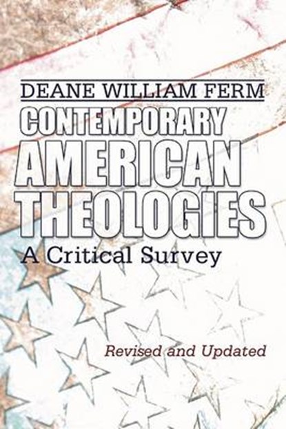 Contemporary American Theologies, FERM,  Deane W. - Paperback - 9781592446568