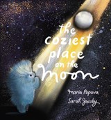 The Coziest Place on the Moon - Maria Popova - 9781592704378