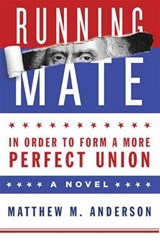 Running Mate - ANDERSON,  Matt M. - 9781592985463