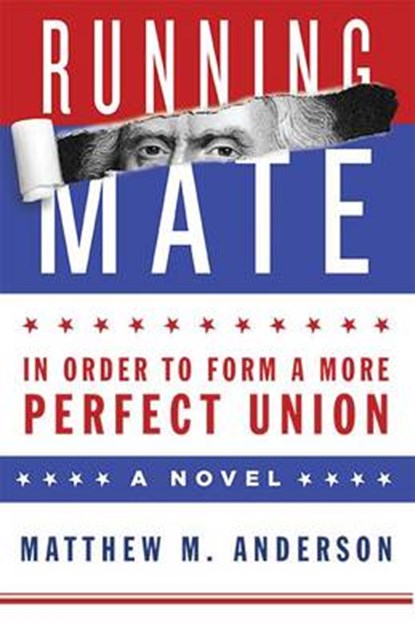 Running Mate, ANDERSON,  Matt M. - Paperback - 9781592985463