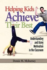 Helping Kids Achieve Their Best - Dennis M. McInerney - 9781593113407