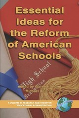 Essential Ideas for the Reform of American Schools -  - 9781593116866