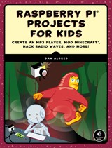 Raspberry Pi Projects for Kids - Dan Aldred - 9781593279462