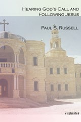 Hearing God's Call and Following Jesus - Paul Russell - 9781593333188