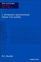 Saint Ephraim's Quotations From The Gospel - F. Crawford Burkitt - 9781593333201