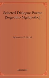 Selected Dialogue Poems [Sugyotho Mgabyotho] - Sebastian Brock - 9781593334420