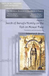 Jacob of Sarug's Homily on the Veil on Moses' Face - Sebastian Brock - 9781593336448