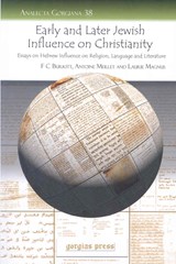 Early and Later Jewish Influence on Christianity - F. Crawford Burkitt - 9781593336929