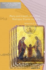 Mary and Joseph, and Other Dialogue Poems on Mary - Sebastian Brock - 9781593338398