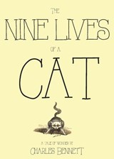 The Nine Lives of a Cat - Charles Bennett - 9781593622749