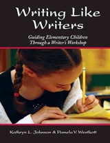 Writing Like Writers - Pamela V. Westkott ; Kathryn L. Johnson - 9781593630003